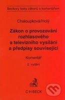 Zákon o provozování rozhlasového a televizního vysílání. Komentář, 2. vydání (Helena Chaloupková)