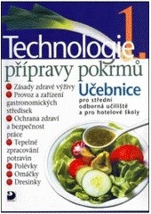 Technologie přípravy pokrmů 1 (Hana Sedláčková; Pavel Otoupal)