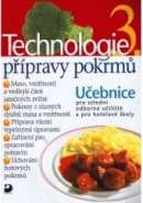 Technologie přípravy pokrmů 3 (Hana Sedláčková; Miloš Sládek)