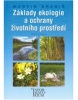 Základy ekologie a ochrany životního prostředí učebnice pro střední školy (Martin Braniš)