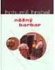 Něžný barbar (Bohumil Hrabal)