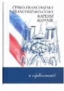 Česko-francouzský a francouzsko-český kapesní slovník s výslovností (Iva Gailly a kolektiv)
