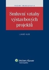 Smluvní vztahy výstavbových projektů (Lukáš Klee)