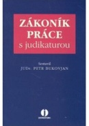 Zákoník práce s judikaturou (Petr Bukovjan)