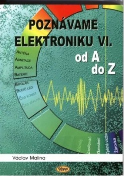 Poznáváme elektroniku VI (Václav Malina)