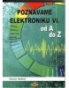 Poznáváme elektroniku VI (Václav Malina)