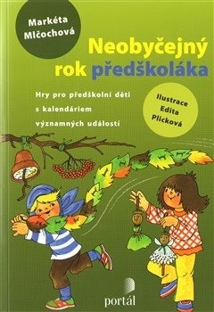 Neobyčejný rok předškoláka (Markéta Mlčochová)