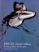 Degas vlastní rukou (Richard Kendall)