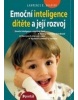 Emoční inteligence dítěte a její rozvoj (Lawrence E. Shapiro)