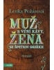 Muž s vůní kávy, žena se špetkou skořice (Lenka Požárová)