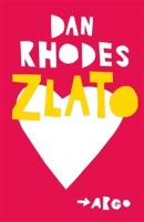 Zlato (Dan Rhodes)