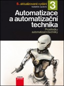 Automatizace a automatizační technika 3 (Jan Beneš; Josef Langer; Marie Martinovská)