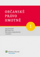 Občanské právo hmotné 1 - Díl první: Obecná část (Jan Dvořák, Jiří Švestka, Michaela Zuklínová)