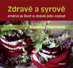 Zdravě a syrově (Radmila Zrůstková)