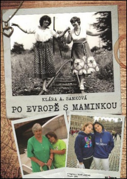 Po Evropě s maminkou (Klára A. Samková)