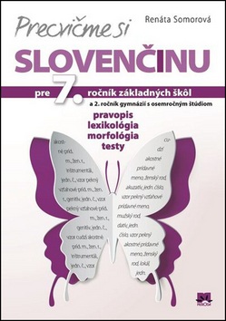 Precvičme si slovenčinu pre 7. ročník základných škôl (Renáta Somorová)