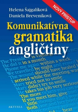 Komunikatívna gramatika angličtiny (Helena Šajgalíková, Daniela Breveníková)