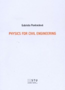 Physics for civil engineering (Gabriela Pavlendová)