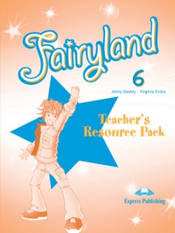 Fairyland 6 - teacher's resource pack (Dooley J., Evans V.)