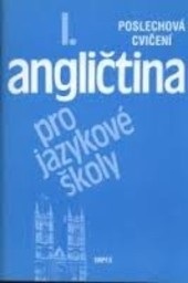 Angličtina pro jazykové školy I  Poslechová cvičení (Stella Nangonová)