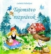 Tajomstvo rozprávok (Ľudmila Hrdináková, Mária Malíková)