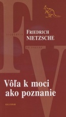 Vôľa k moci ako poznanie (Friedrich Nietzsche)