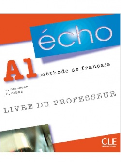 Écho A1 Livre de professeur (Girardet, J.)