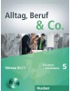 Alltag Beruf & Co. 5 B1/1 Kursbuch +Arbeitsbuch +CD (Becker, N. - Braunert, J.)