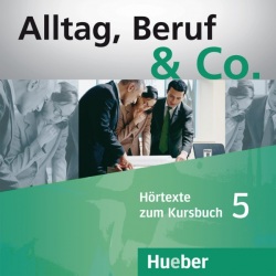 Alltag Beruf & Co. 5 B1/2 CD (2) (Becker, N. - Braunert, J.)