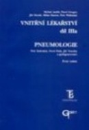 Pneumologie - Vnitřní lékařství, díl IIIa (Kolektív autorov)