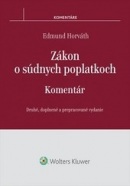 Zákon o súdnych poplatkoch - komentár (Edmund Horváth)