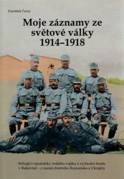 Moje záznamy ze světové války 1914–1918 (František Černý)