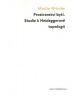 Prostranství bytí. Studie k Heideggerově topologii (Martin Nitsche)