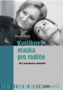 Kyslíková maska pro rodiče (Roman Pešek)