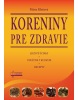 Koreniny pre zdravie (Mária Kleňová)