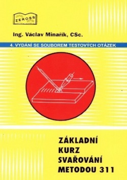 Základní kurz svařování metodou 311 (Václav Minařík)