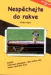 Nespěchejte do rakve (Tomáš Kašpar)