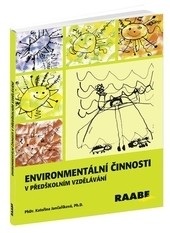 Enviromentální činnosti v předškolním vzdělávání (Kateřina Jančaříková)