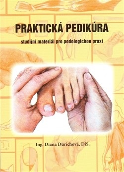 Praktická pedikúra (Diana Dürichová)