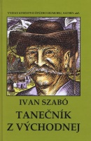 Tanečník z Východnej (Ivan Szabó)