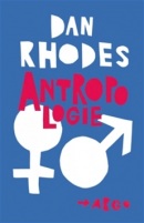 Antropologie (Dan Rhodes)