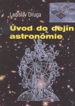 Úvod do dejín astronómie (Ladislav Druga)