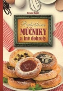 Babičkine múčniky a iné dobroty (Renato Magát)