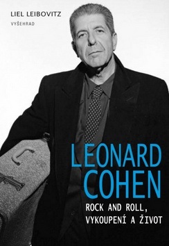 Leonard Cohen (Liel Leibovitz)