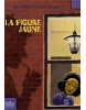 La figure jaune : Et autres aventures de Sherlock Holmes (Doyle, A. C.)