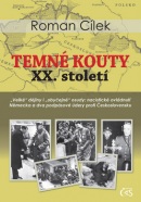 Temné kouty XX. století (Roman Cílek)