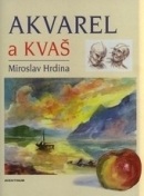 Akvarel a kvaš (Miroslav Hrdina)