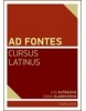 Ad Fontes Cursus Latinus (Eva Kuťáková, Dana Slabochová)