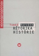 Rétorika histórie (Tomáš Horváth)