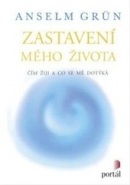 Zastavení mého života (Anselm Grün)